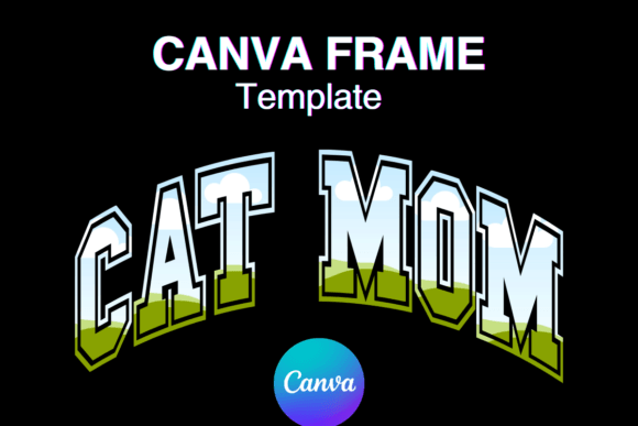 CAT MOM Canva Frame Varsity Sport Font: A Designer's Guide