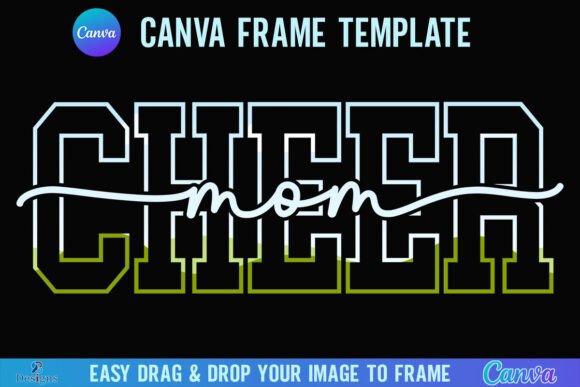 Cheer Mom Canva Frame Template: Elevate Your Spirit Designs