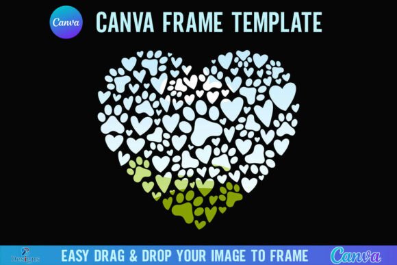 Valentine Dog Mom Paw Heart Canva Frame: A Designer's Guide